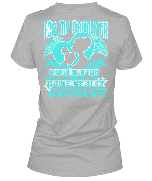 For My Daughter In Heaven T Shirt, I Love Daughter T Shirt