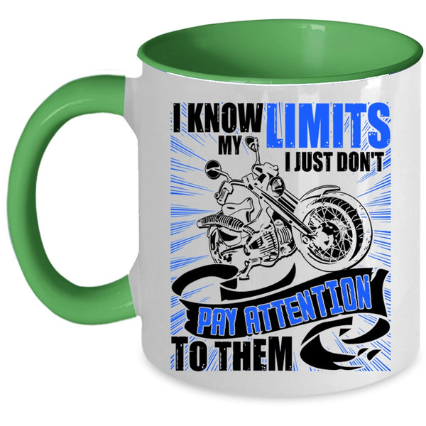 I Just Don't Pay Attention To Them Coffee Mug, I Know My Limits Accent Mug
