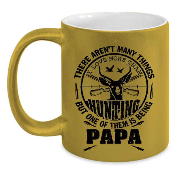 Being Papa Coffee Mug, I Love More Than Hunting Accent Mug