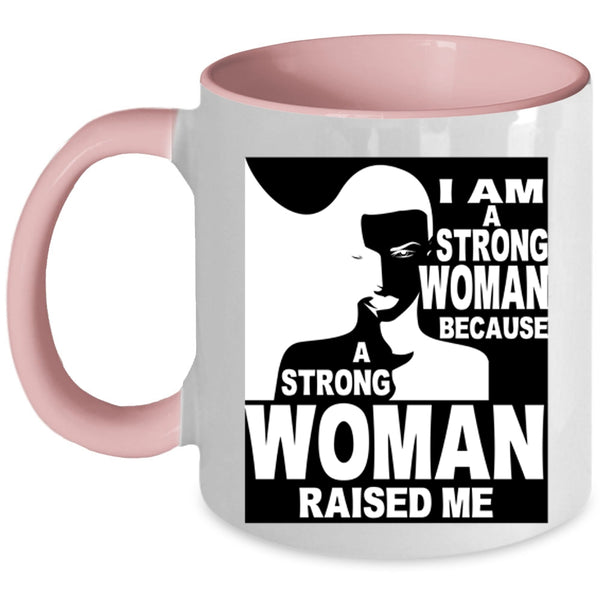 Cool Gift For My Daughter Coffee Mug, I Am A Strong Woman Accent Mug