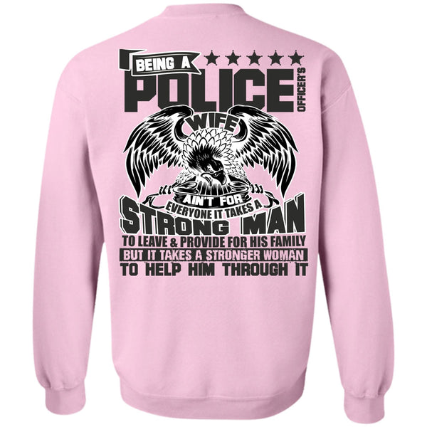 I Love Police T Shirt, Being A Police Officer's Wife Sweatshirt