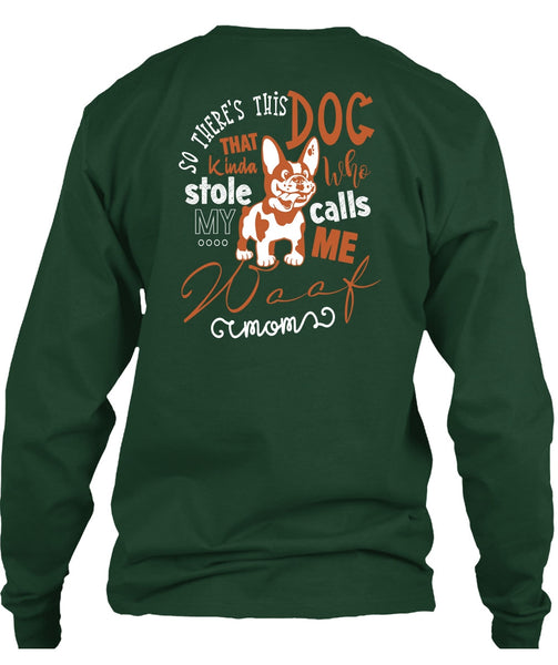 So There's This Dog T Shirt, I Love My Dog T Shirt