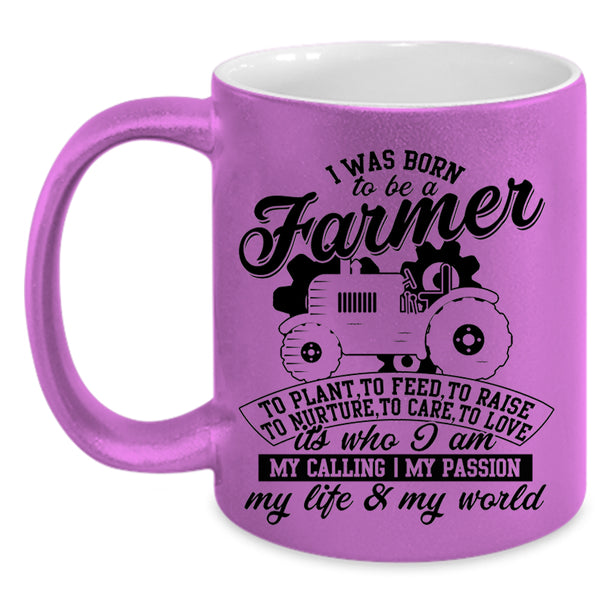 My Life Coffee Mug, I Was Born To Be A Farmer Accent Mug