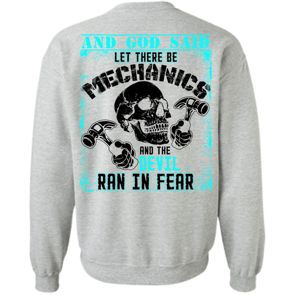 I Love Mechanic T Shirt, Let There Be Mechanics Sweatshirt