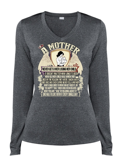 A Mother Never Gets Over Losing Her Child T Shirt, Being A Mom T Shirt, Cool Shirt (Ladies LS Heather V-Neck)