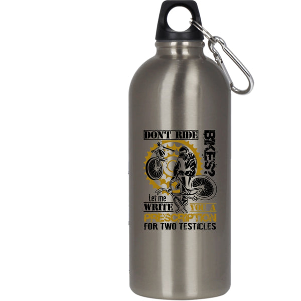 Don't Ride Bikes 20 oz Stainless Steel Bottle,Cool Gift For Bikers Outdoor Sports Water Bottle