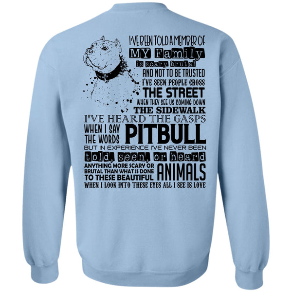 I Love My Dog T Shirt, I Say The Words Pit Bull Sweatshirt