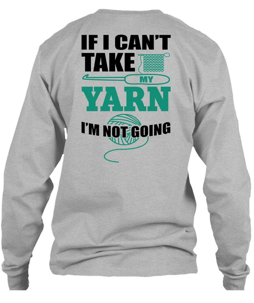 I Can't Take My Yard T Shirt, I Love Sewing T Shirt