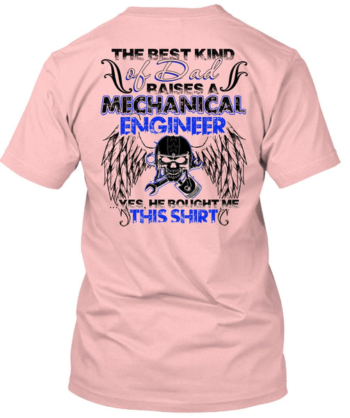 Dad Raises A Mechanical Engineer T Shirt, I Love Mechanic T Shirt