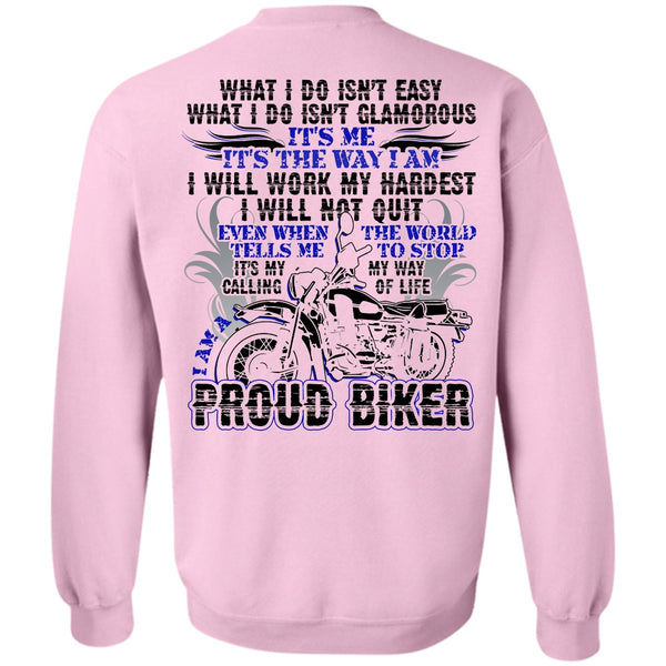I Love Biker T Shirt, I Am A Proud Biker Sweatshirt