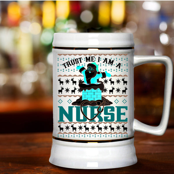Christmas For Nurses Beer Stein 22oz, Trust Me I Am A Nurse Beer Mug