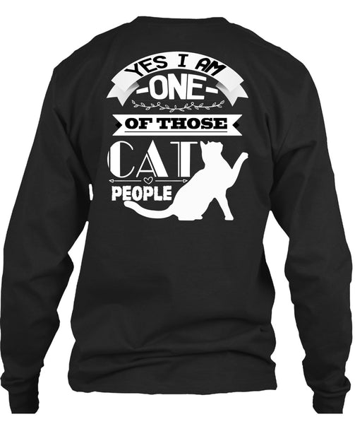 I Am One Of Those Cat People T Shirt, I Love Cat T Shirt