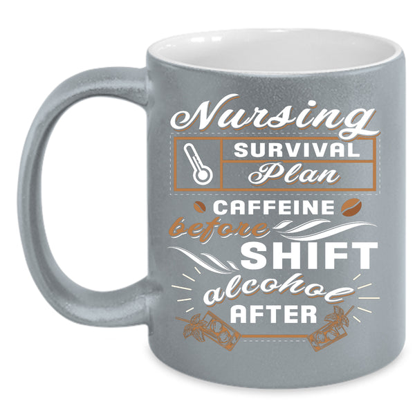 Nursing Survival Plan Coffee Mug, Coffee Drinker Coffee Cup