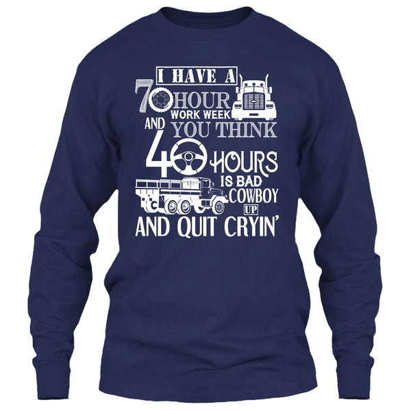 I Have A 10 Hour Work Week T Shirt, Funny Trucker T Shirt