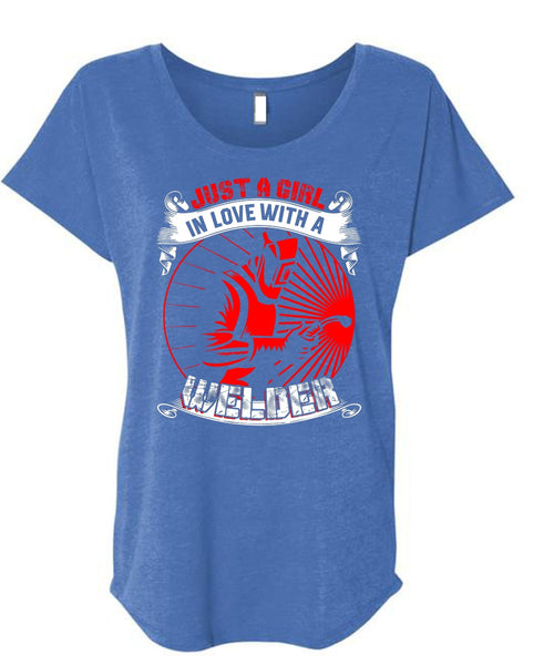 Just A Girl In Love With A Welder T Shirt, Being A Welder T Shirt, Cool Shirt (Ladies' Triblend Dolman Sleeve)