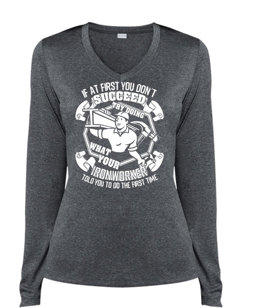 Try Doing What Your Ironworker T Shirt, Being An Ironworker T Shirt, Cool Shirt (Ladies LS Heather V-Neck)