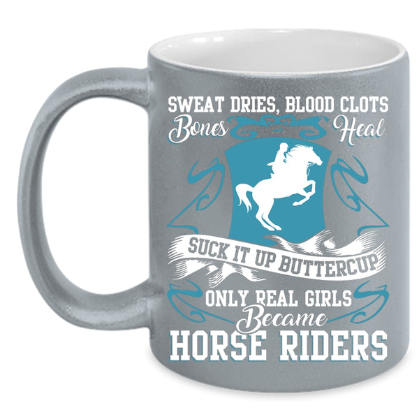 Only Real Girls Became Horse Rides Coffee Mug, Cool Girls Coffee Cup