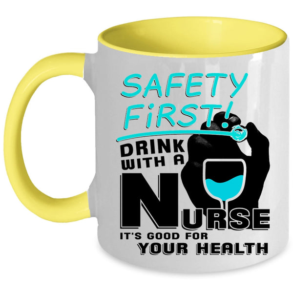 It's Good For Your Health Coffee Mug, Drink With A Nurse Accent Mug