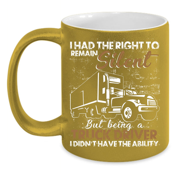 Being A Truck Driver Coffee Mug, Funny Gift For Trucker Coffee Cup