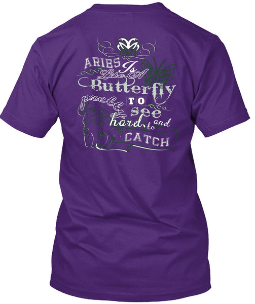Aries Is Like Of Butterfly T Shirt, Harel To Catch T Shirt