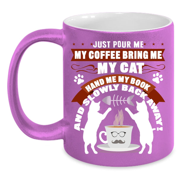 My Coffee Bring Me My Cat Coffee Mug, My Book Coffee Cup