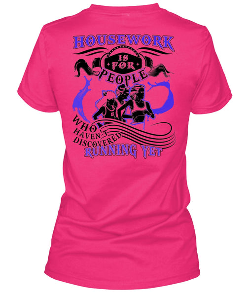 Housework Is For People T Shirt, I Love Running T Shirt