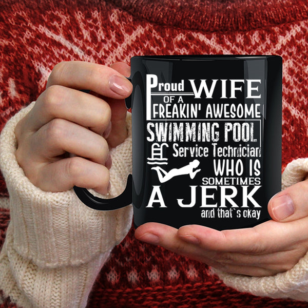 Proud Wife Of A Swimming Pool Service Technician Coffee Mug, Cute Wife Coffee Cup