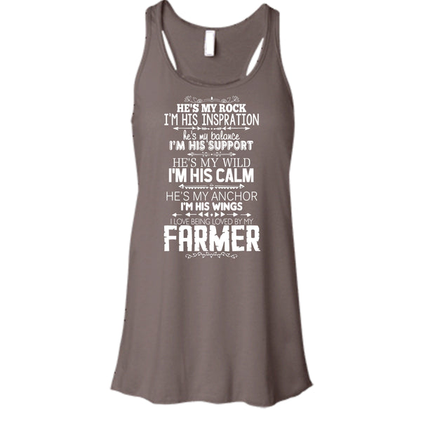 He Is My Rock T Shirt, I Love Being Loved By My Farmer T Shirt, Cool T Shirt