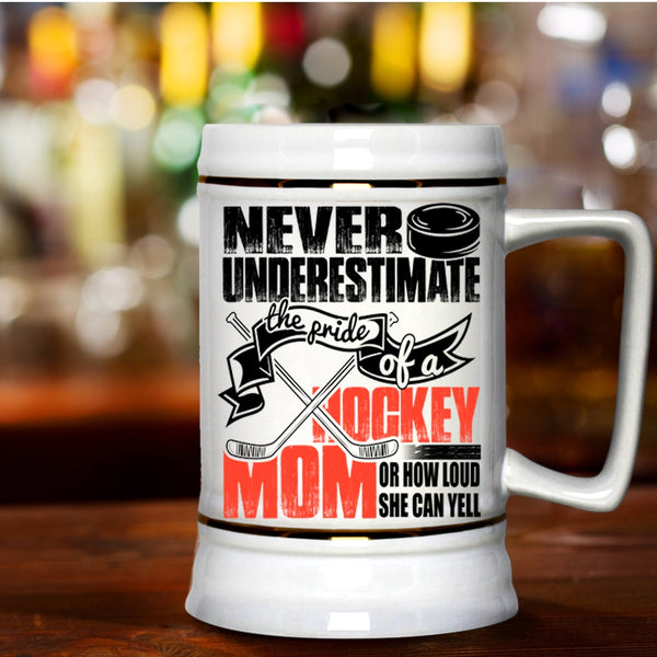 How Loud She Can Yell Beer Stein 22oz, The Pride Of A Hockey Mom Beer Mug