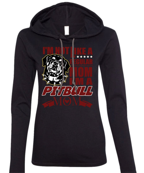 I'm A Pit Bull Mom T Shirt, My Favorite T Shirt (Anvil Ladies Ringspun Hooded)