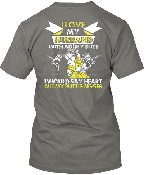 I Love My Husband T Shirt, I Would Say Heart T Shirt