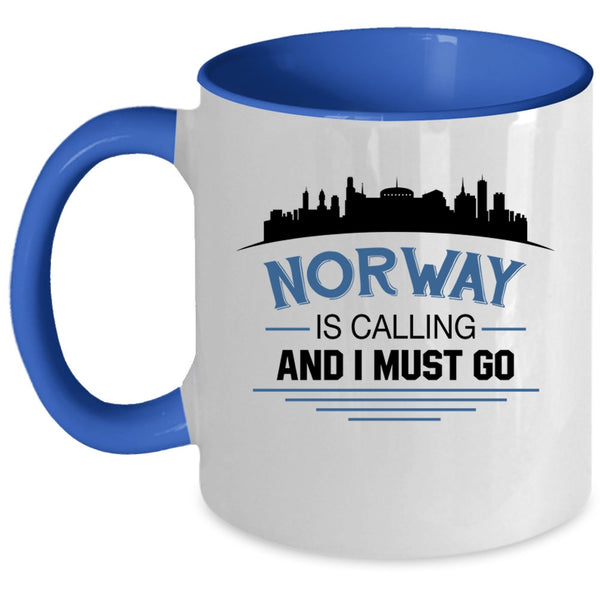 Cool Norway Coffee Mug, Norway Is Caling And I Must go Accent Mug