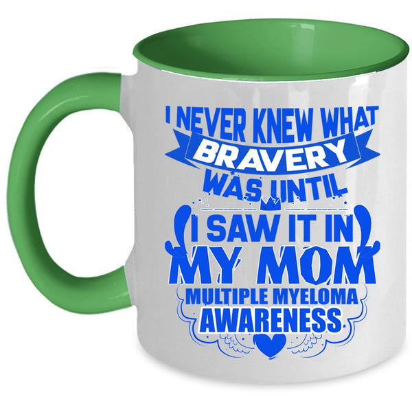 Cute Gift For My Daughter Coffee Mug, I Saw It In My Mom Accent Mug
