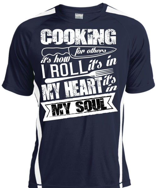 Cooking For Others T Shirt, It's In My Soul T Shirt, Cool Shirt