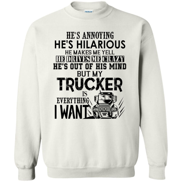 Coolest Trucker T Shirt, My Trucker Is Everything Sweatshirt