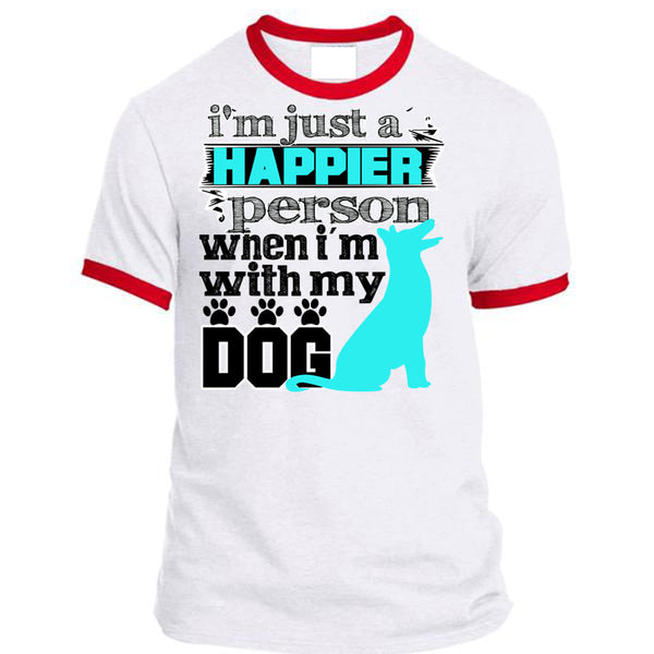 I'm Just A Happier Person T Shirt, I Love My Dog T Shirt, Awesome T-Shirts
