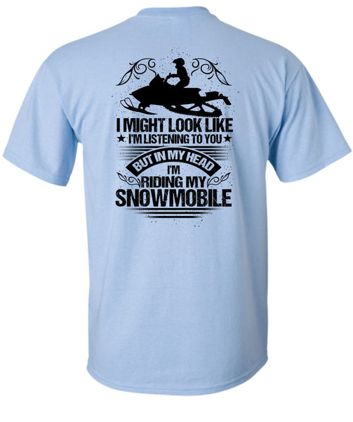 I'm Riding My Snowmobile T Shirt, I Love Snowmobile T Shirt