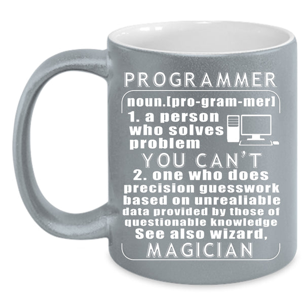 Programmer Coffee Mug, Cool Gift For Programmer Coffee Cup