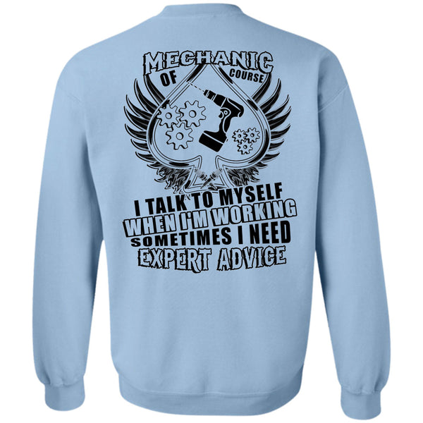 Being A Fisherman T Shirt, Mechanic Of Course I Talk To Myself Sweatshirt
