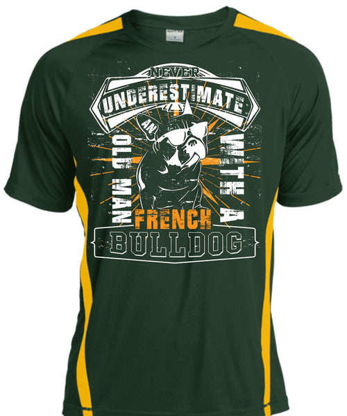 Never Underestimate An Old Man With A French Bulldog T Shirt, I Love My Dogs T Shirt, Cool Shirt