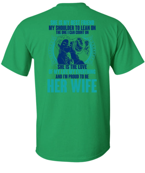I'm Proud To Be Her Wife T Shirt, I Love Wife T Shirt