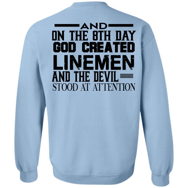 Being A Linemen T Shirt, God Created Linemen And The Devil Stood At Attention Sweatshirt