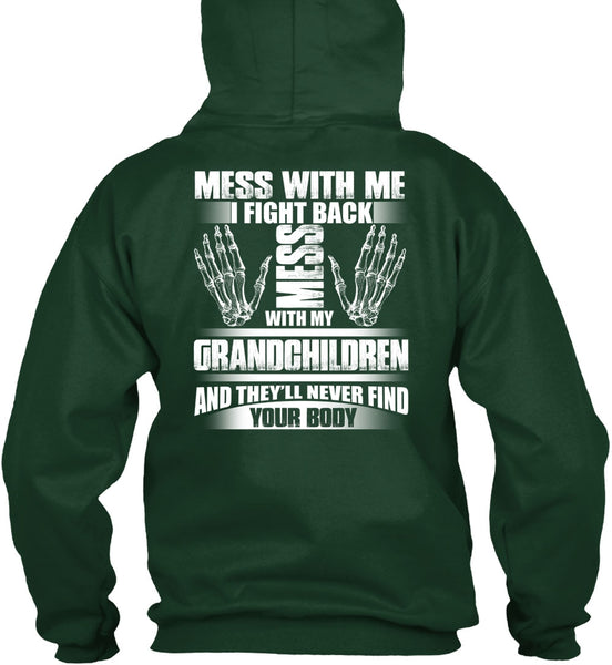 Mess With My Grandchildren T Shirt, Find Your Body T Shirt