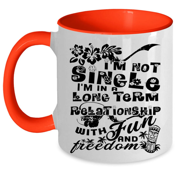 I'm In A Long Term Relationship Coffee Mug, I'm Not Single Accent Mug