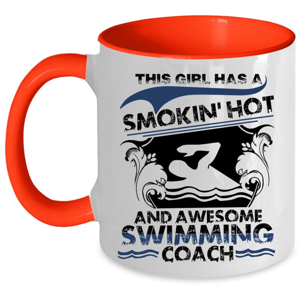 Cool Girls Coffee Mug, This Girl Has An Awesome Swimming Coach Accent Mug