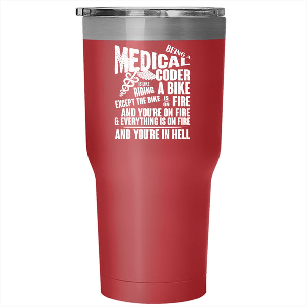 Being A Medical Coder Tumbler 30 oz Stainless Steel, Cool Medical Travel Mug