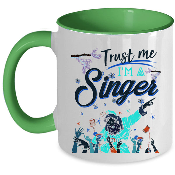 Cute Christmas Gift For Singer Coffee Mug, I'm A Singer Accent Mug