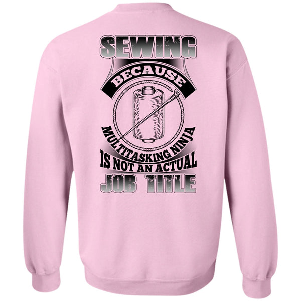 I Love Sewing T Shirt, Sewing Because Multitasking Sweatshirt