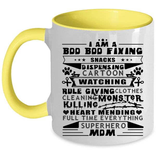 Cool Gift For Mom Coffee Mug, I Am A Bod Bod Fixing Accent Mug
