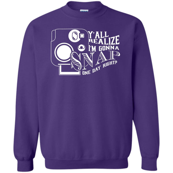 I'm Gonna Snap One Day Right? T Shirt, Funny Photographer Sweatshirt